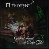 Mithotyn - Gathered Around The Oaken Table